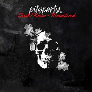 Devil I Know (2022 Remastered)