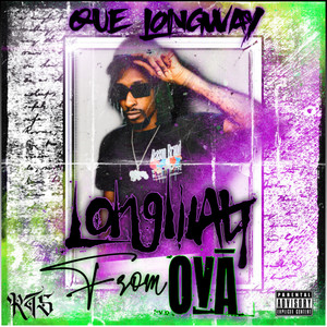 Longway From Ova (Explicit)