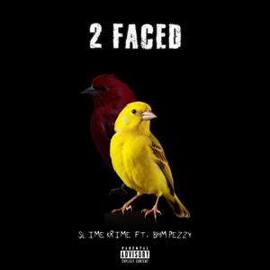 2 Faced (feat. BHM Pezzy) [Explicit]