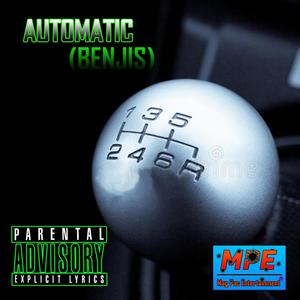 AUTOMATIC (Benjis) [Explicit]