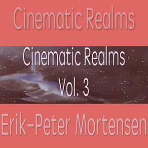 Cinematic Realms, Vol. 3