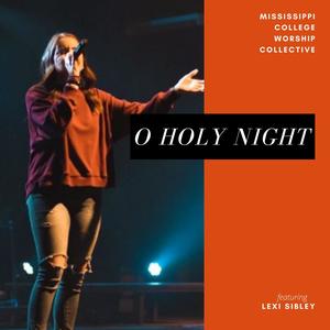 O Holy Night (feat. Lexi Sibley)