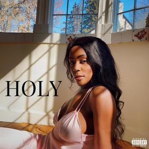 Holy (Explicit)