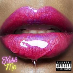 Kiss Me (Explicit)