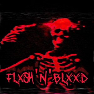 Flxsh'n'blxxd