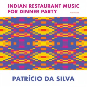 Indian Restaurant Music for Dinner Party