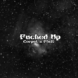 ****ed Up (Explicit)