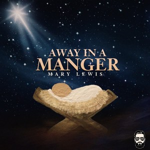 Away in a Manger