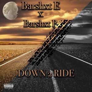 Down 2 Ride (Explicit)