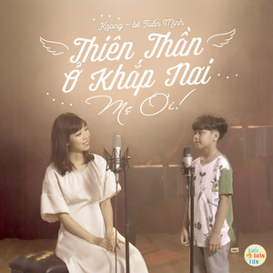 Thiên Thần Ở Khắp Nơi, Mẹ Ơi! (Instrumental)