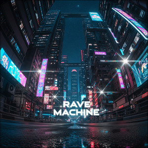 Rave Machine