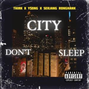 City Don't Sleep (Explicit)