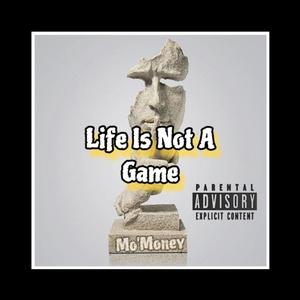 LifeIsNotAGame (Explicit)