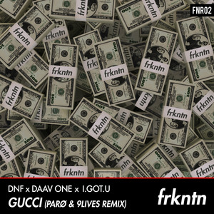 Gucci (PARØ & 9Lives Remix|Explicit)