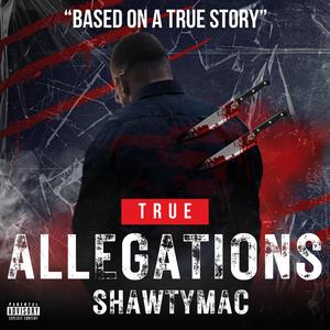 True Allegations (Explicit)