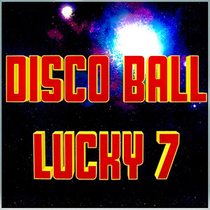 Disco Ball: Lucky 7