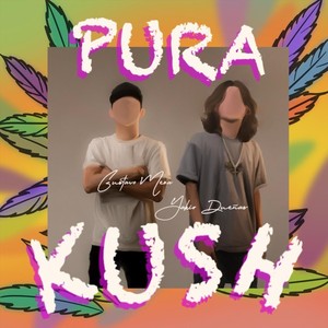 Pura Kush (Explicit)