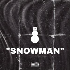 Snowman (feat. 730ko) (Explicit)