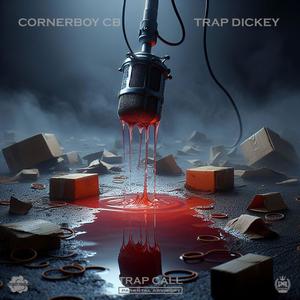 TRAP CALL (feat. Trap Dickey) (Explicit)