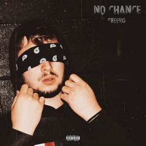 No Chance (Explicit)