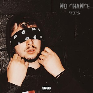 No Chance (Explicit)