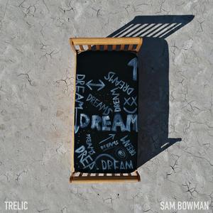 Dreams(feat. Sam Bowman)
