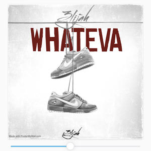 Whateva (Explicit)