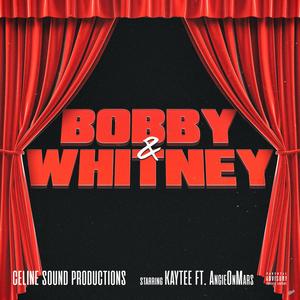 Bobby & Whitney (feat. AngieOnMars) [Explicit]