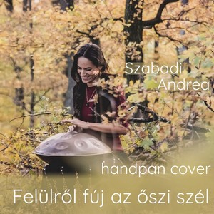 Felülről fúj az őszi szél (handpan cover)