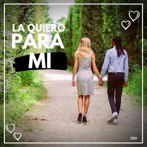 La Quiero para Mi