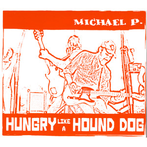 Hungry Like a Hound Dog