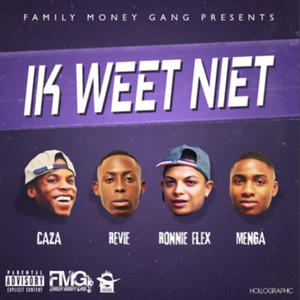 Ik Weet Niet (feat. Ronnie Flex & Caza)