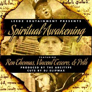 Spiritual Awakening(feat. Ren Thomas, Vincent Tesoro, Pvth, The Arcitype & DJ Slipwax)
