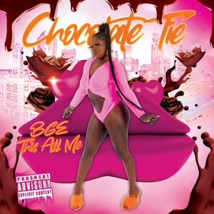 BGE: This All Me (Explicit)