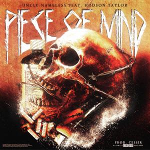 Piece of Mind (feat. Hudson Taylor & Cessir) (Explicit)