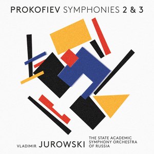 Prokofiev: Symphonies 2 & 3