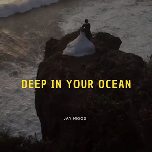 Deep In Your Ocean (Original Mix)