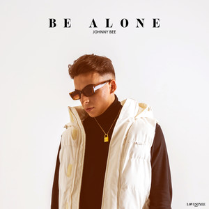 Be Alone