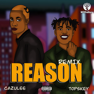 Reason (Remix) [Explicit]