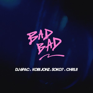 Bad Bad