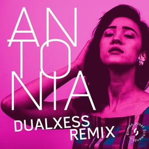 Antonia X (DualXess Remix)