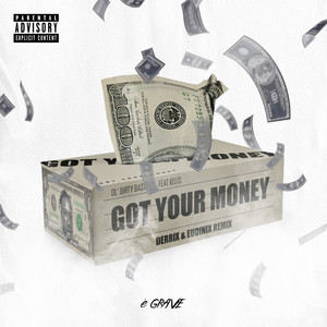 Got Your Money ( Derrix & Eudinix)