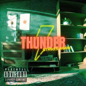 Thunder Strikes Again (feat. The DUKE$) [Explicit]