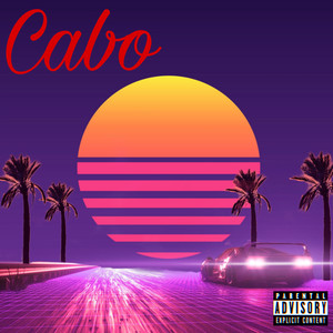 Cabo (Explicit)