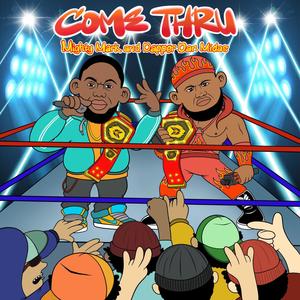 COME THRU (Explicit)