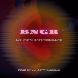 BNGR (feat. Youngmave)