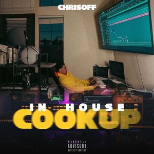 In House Cook Up (Explicit)