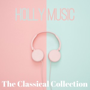 Holly Music (The Classical Collection)