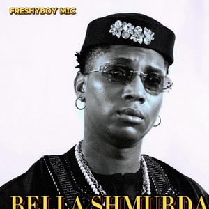 Bella Shmurda