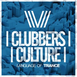 Clubbers Culture: Language Of Trance